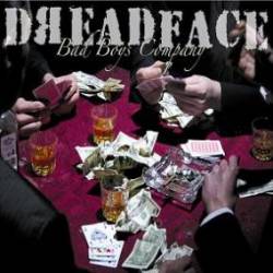 Dreadface : Bad Boys Company